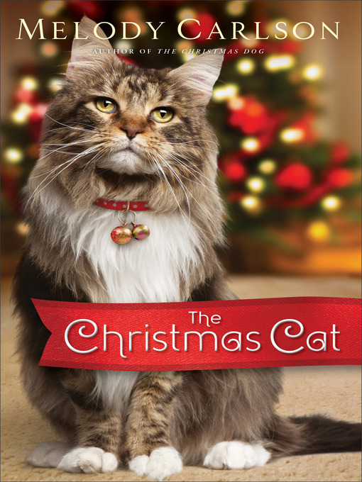 Title details for The Christmas Cat by Melody Carlson - Available
